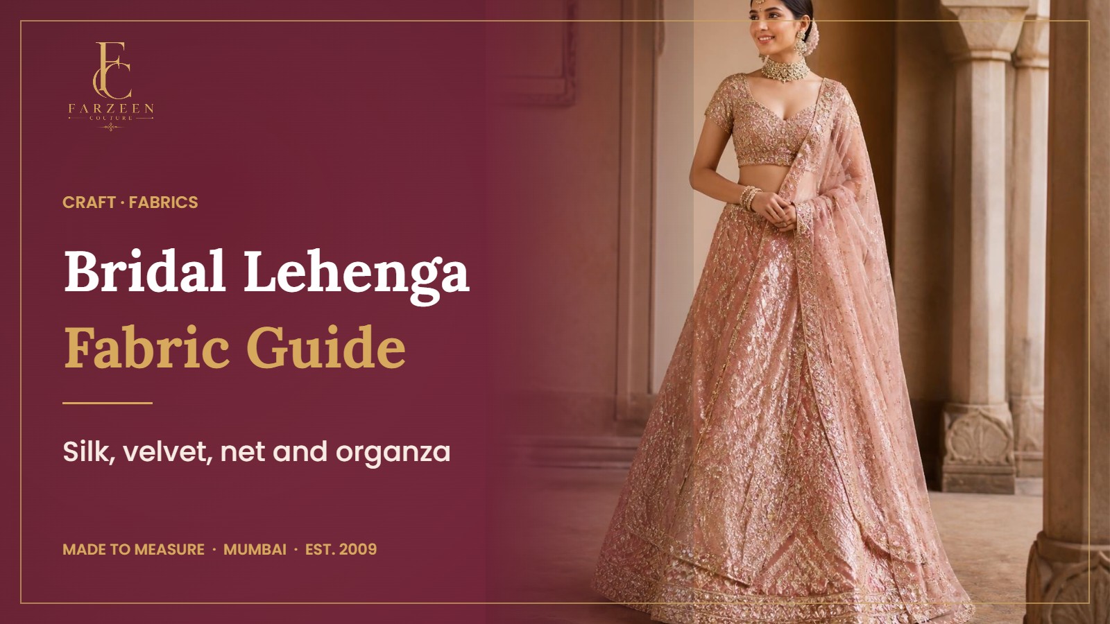 Bridal Lehenga Fabric Guide banner by Farzeen Couture, showing a blush pink hand-embroidered bridal lehenga with a sheer dupatta