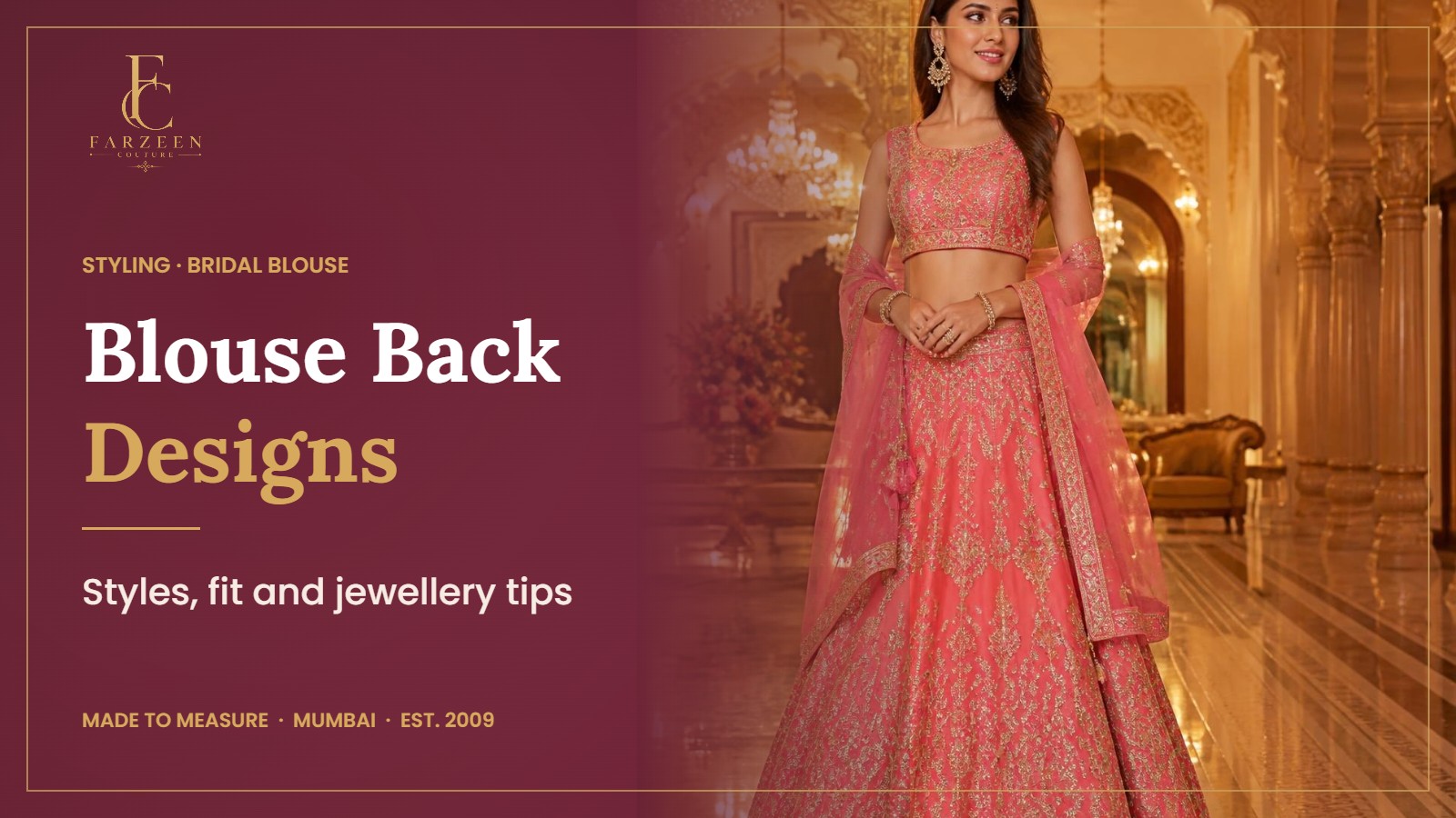 Lehenga Blouse Back Designs: A Bridal Guide banner by Farzeen Couture, showing a woman in a coral-pink embroidered lehenga with a sleeveless blouse and net dupatta