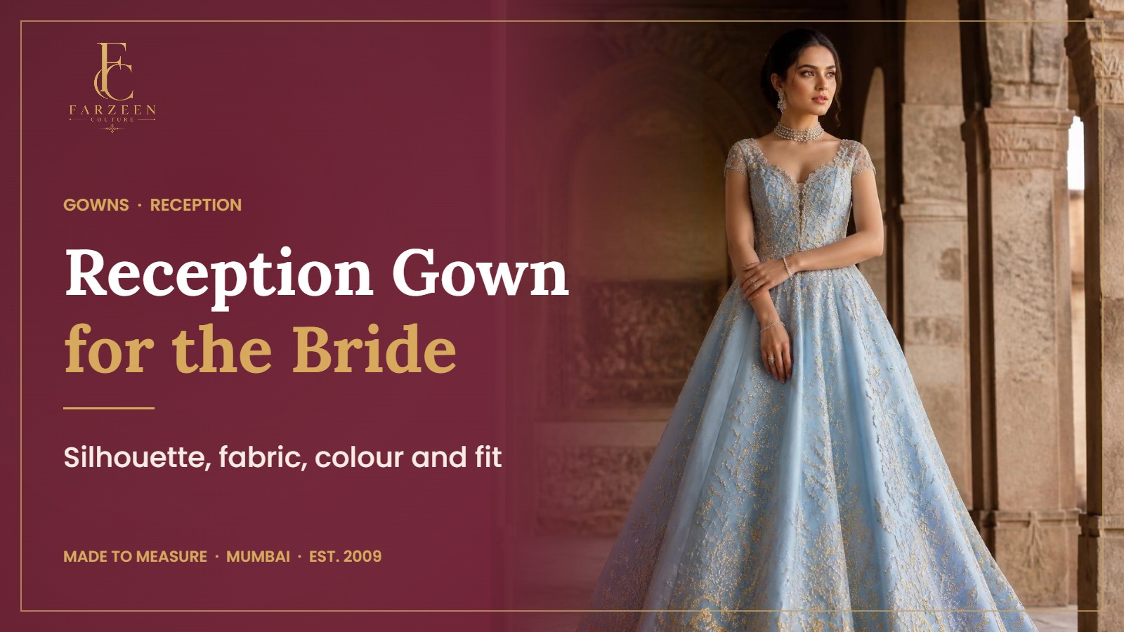 Reception Gown for the Indian Bride banner by Farzeen Couture, showing a powder-blue hand-embellished ball gown