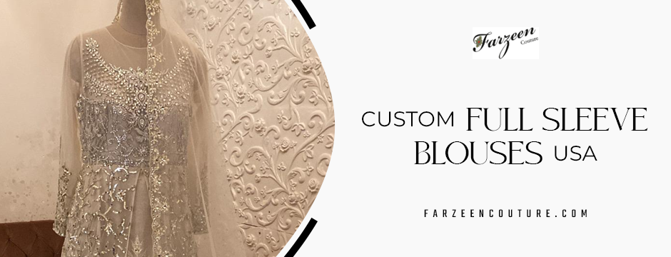 Custom Full Sleeve Blouses USA