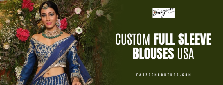 Custom Full Sleeve Blouses USA